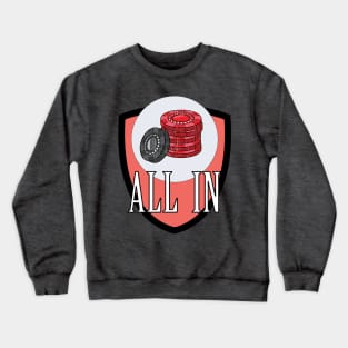 All In Poker Player Skills Chips Crewneck Sweatshirt